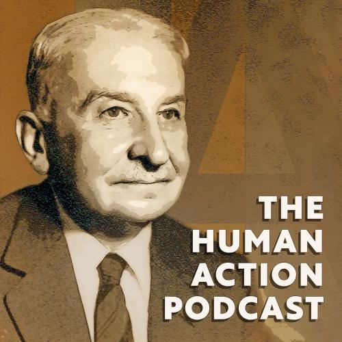 The Human Action Podcast